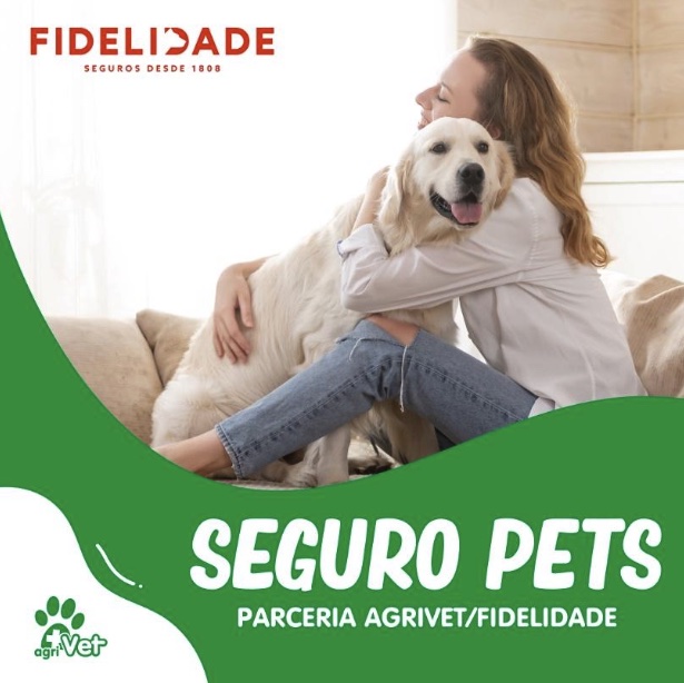 Seguro Pets - Parceria Agrivet/Fidelidade